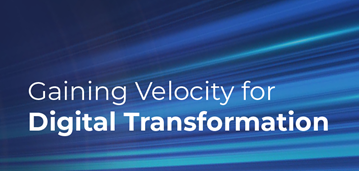 Gaining Velocity for Digital Transformation hero